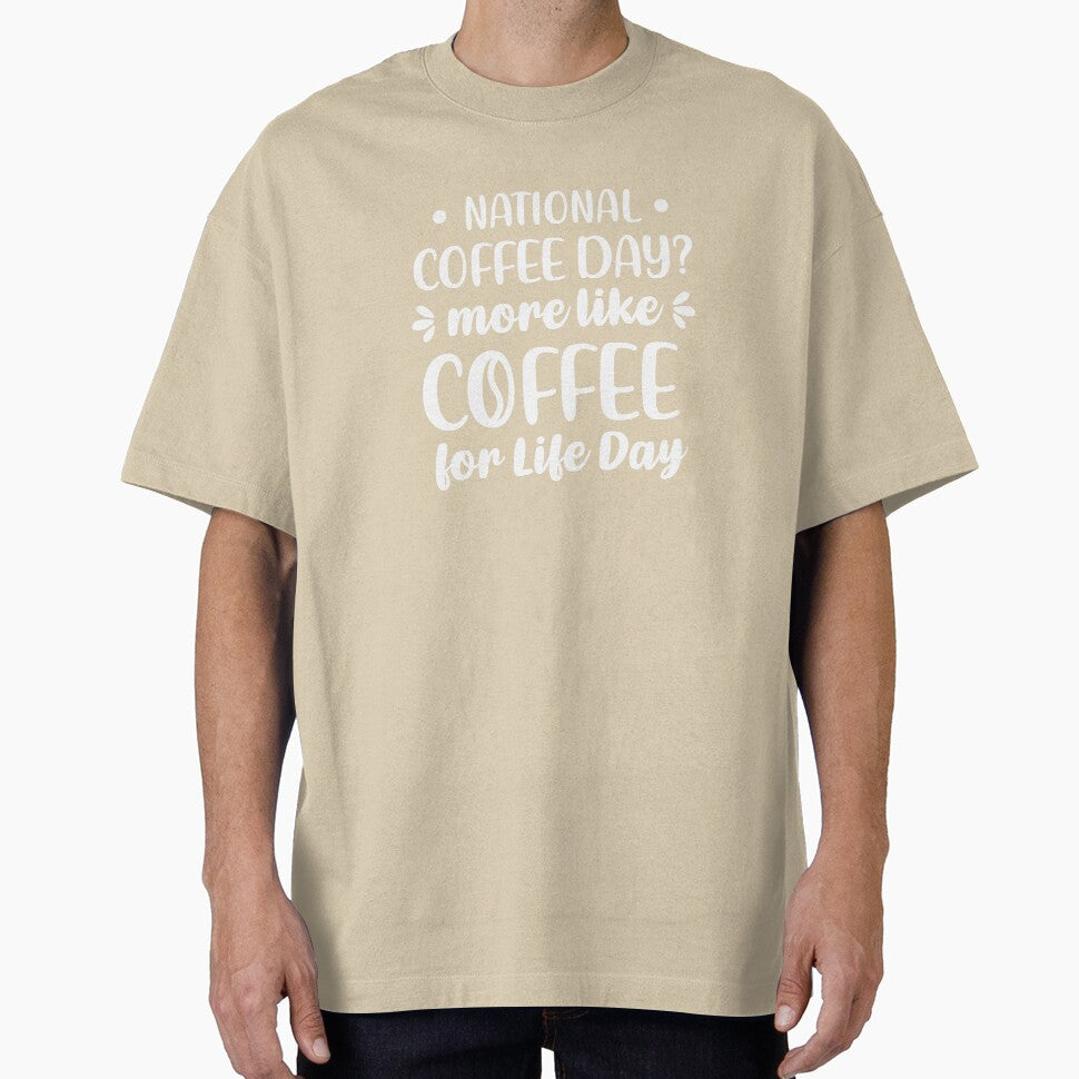 National Coffee Day? More Like Coffee For Life Day (Coffee Color BG) by FilipeFerreira
