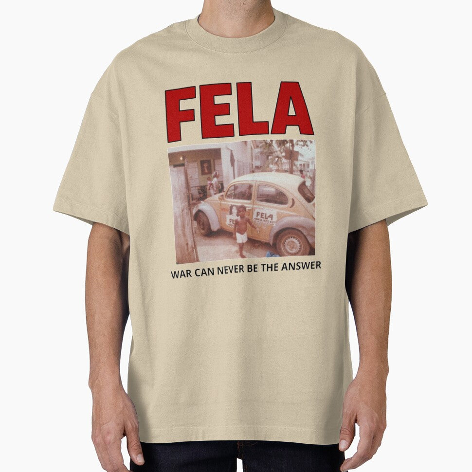 FELA WAR CAN NEVER BE THE ANSWER| Perfect Gift by kerryflody