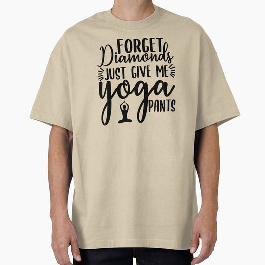 Yoga Quote Forget Diamonds Just Give Me Yoga Pants Motivational Saying by SoccaTamam