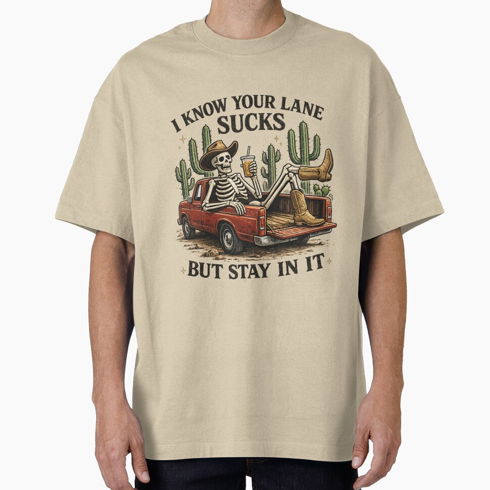 I Know Your Lane Sucks But Stay In It – Funny Skeleton Cowboy Sarcastic by Golden Blaze Studio
