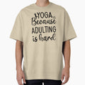 Yoga Saying Because Adulting is Hard Funny Motivational Quotes by SoccaTamam