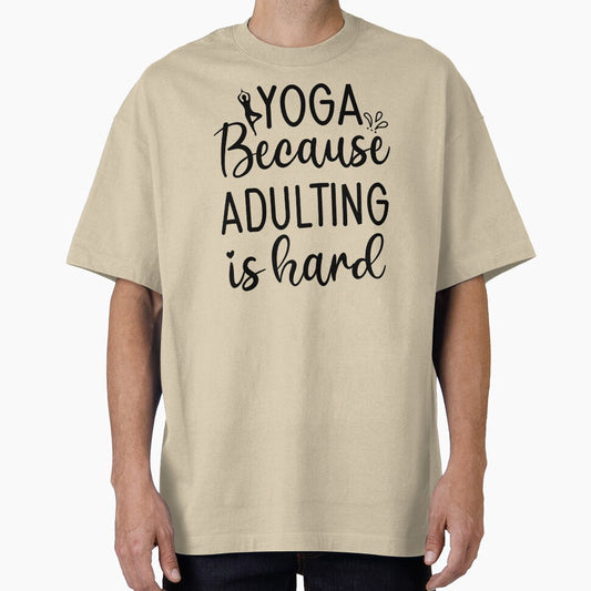 Yoga Saying Because Adulting is Hard Funny Motivational Quotes by SoccaTamam