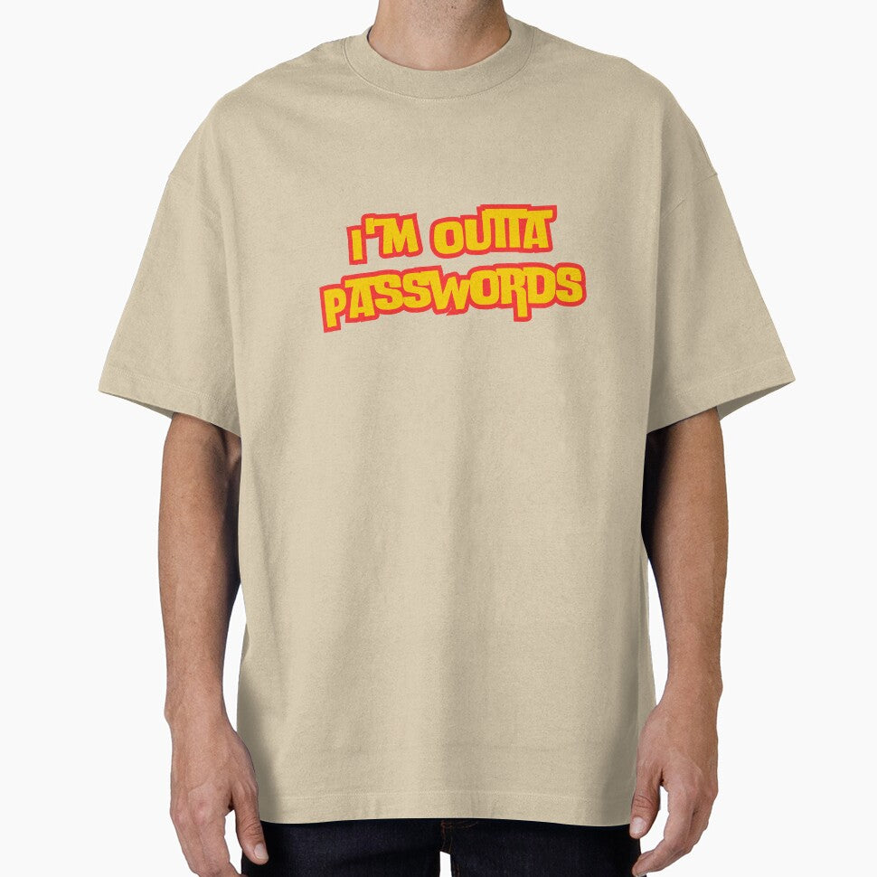I'm Outta Passwords by rawaart1