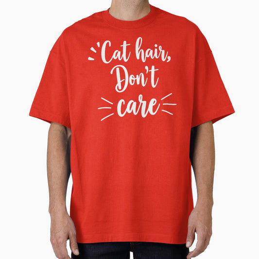 Cat Hair Don’t Care Funny Quote by Everywhere Prints