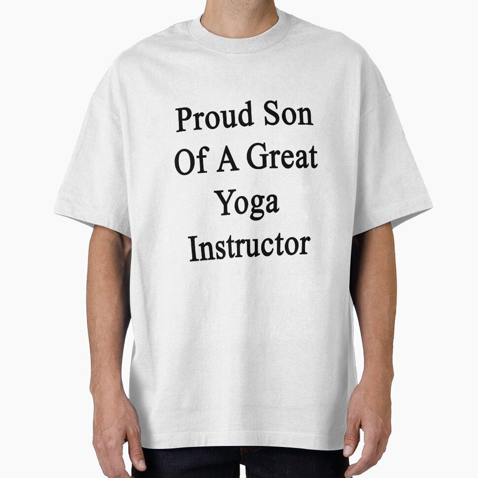 Proud Son Of A Great Yoga Instructor by supernova23