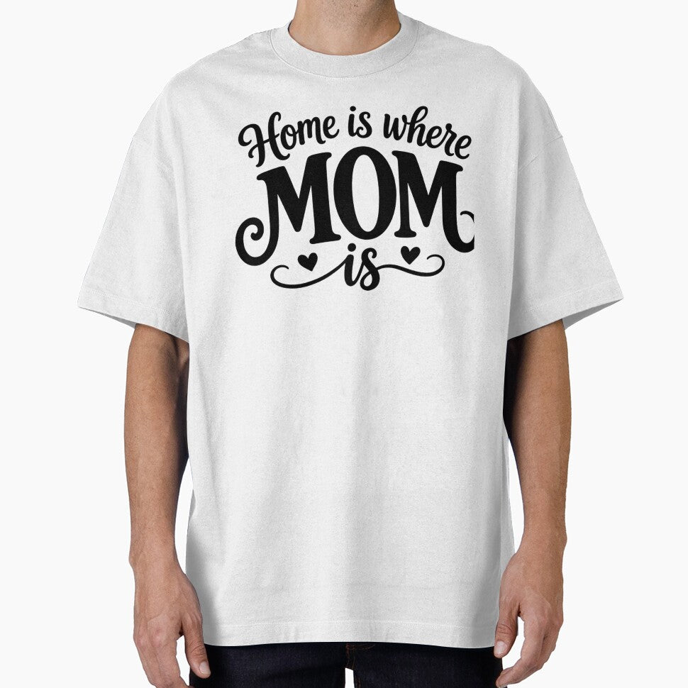 Home Is Where Mom Is – Cozy Family Love Design by wmhtees
