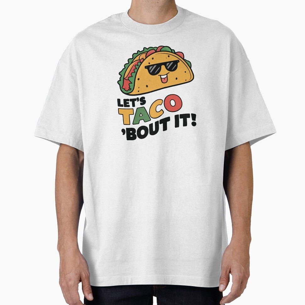 Let's Taco 'bout it! by AndyTats
