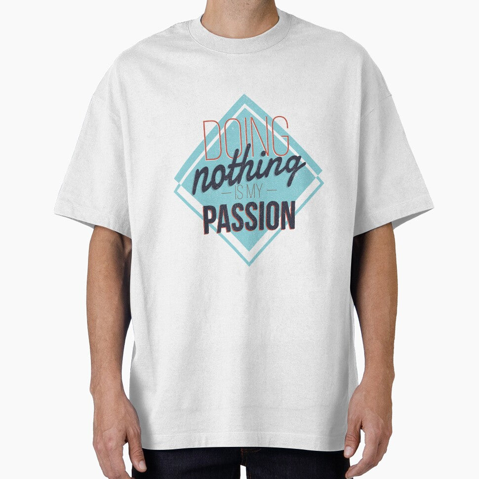 Quote "Doing nothing is my passion" by FFelder