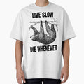 Live Slow, Die Whenever by Good-Looking Corpse