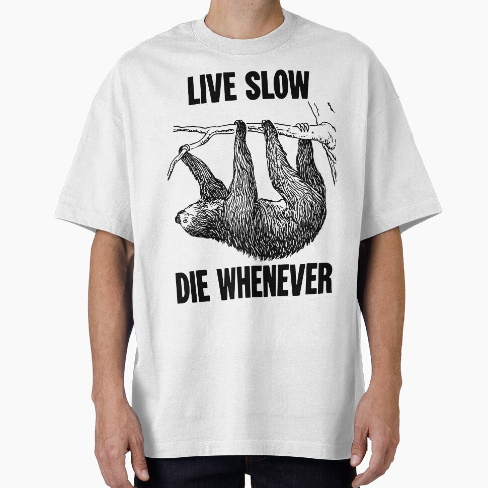 Live Slow, Die Whenever by Good-Looking Corpse