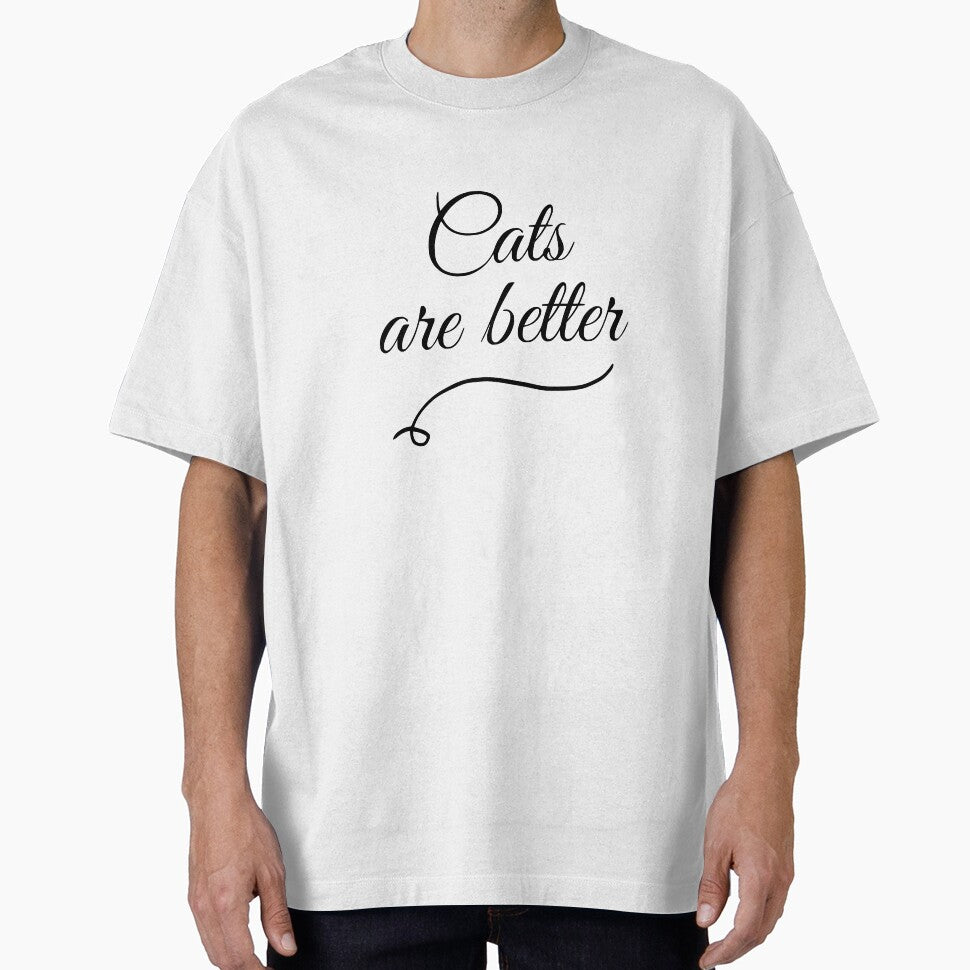 Cats are better by WEARsomeFUN
