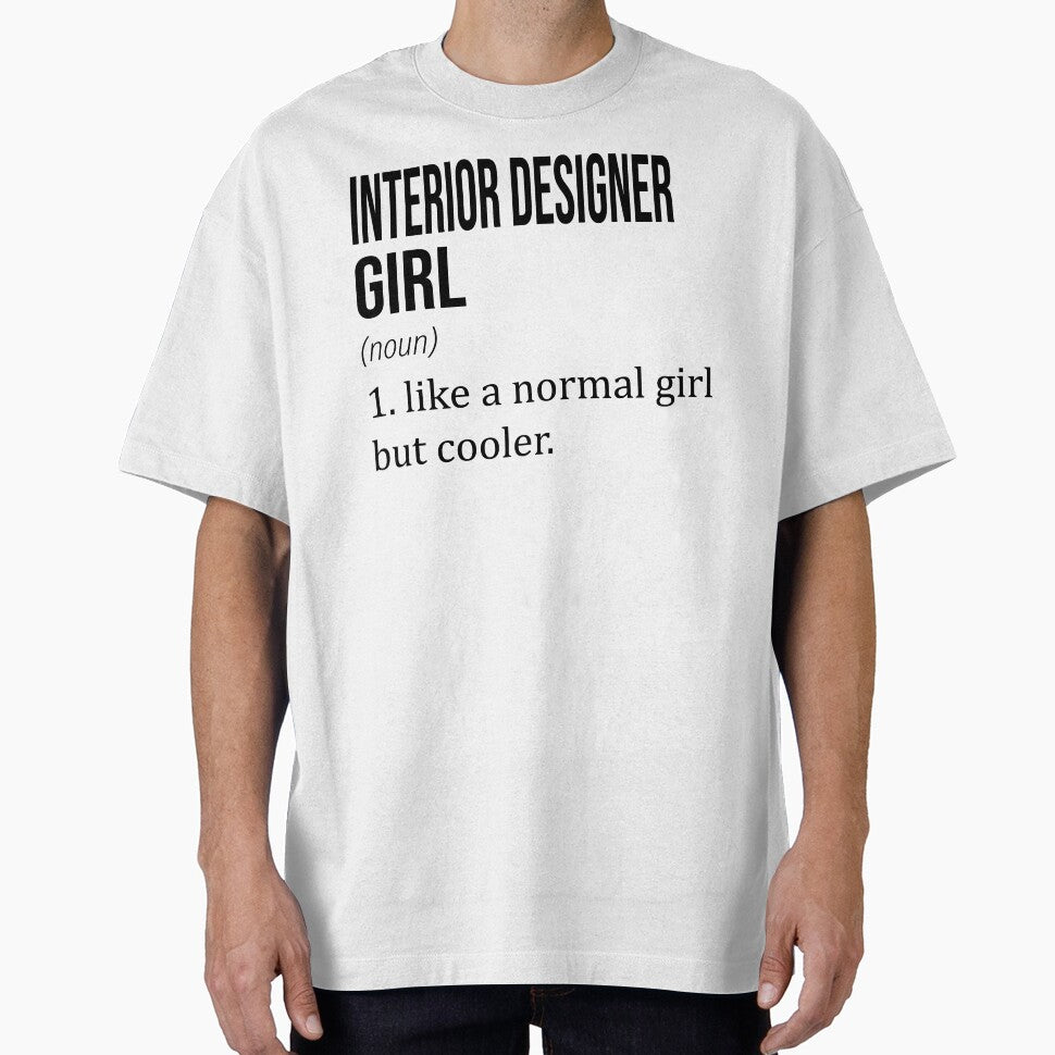 INTERIOR DESIGNER Girl Like A Normal Girl But Cooler - Funny INTERIOR DESIGNER by YukiShop