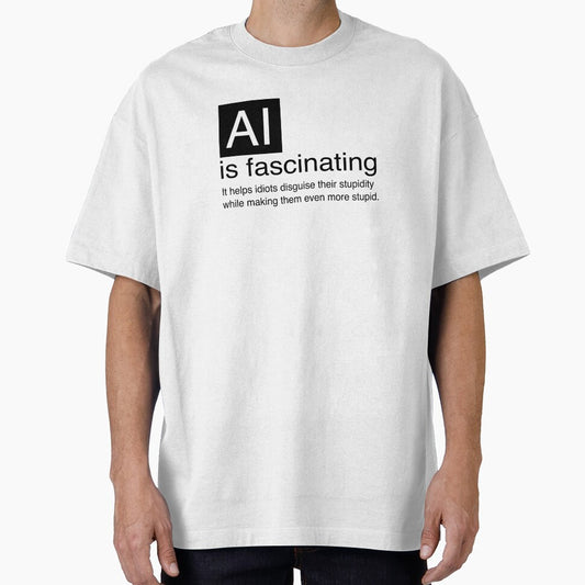 ? AI is Fascinating Funny Tech & AI T-Shirt – Sarcastic & Witty by Mighty Tees