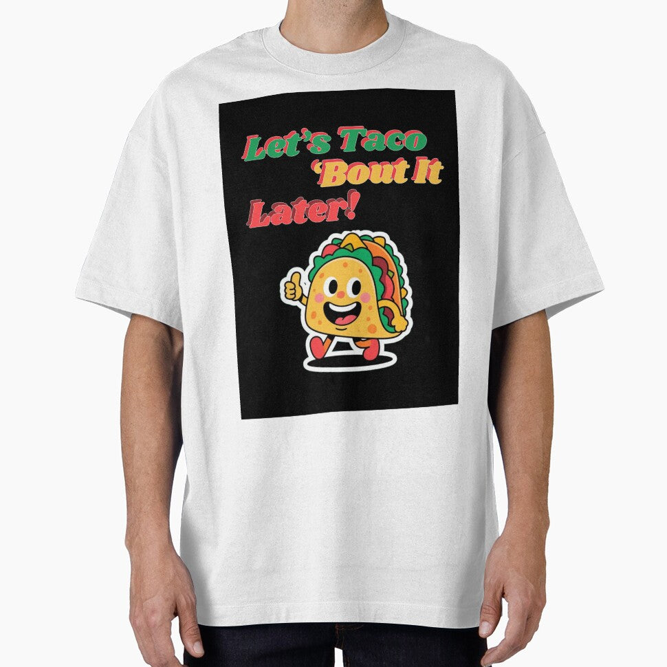 Funny Taco Cartoon – Let’s Taco ‘Bout It Later by Lucky.Z
