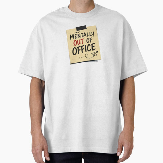 Mentally Out of Office – Funny Work Mood by Gift Phrase Studio