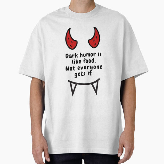 Copy of dark humor is like food not everyone gets it sarcastic quote [DH7] by HIPNOTIZAR  CRAFTS