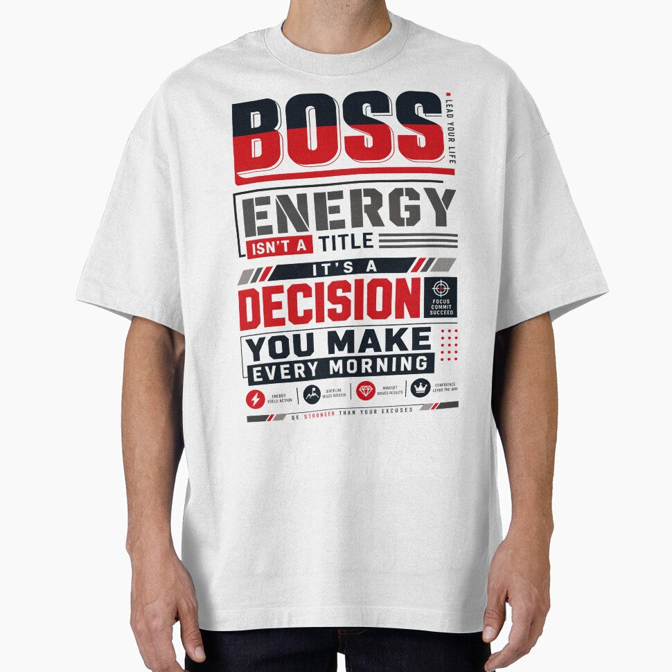 Boss Energy Isn't A Title It's A Decision You Make Every Morning by KLERIKSTORE