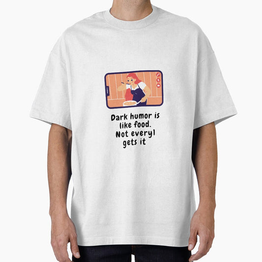 dark humor is like food not everyone gets it sarcastic quote [DH16] by HIPNOTIZAR  CRAFTS