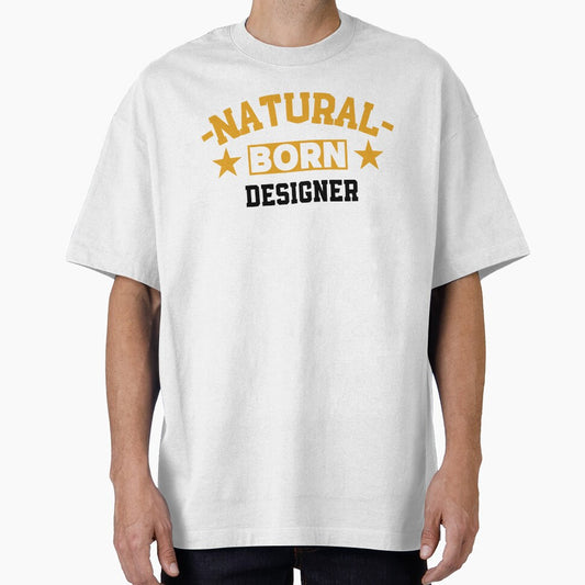 Natural Born Designer - Funny Gift for Designer S4G by eeternalrestt