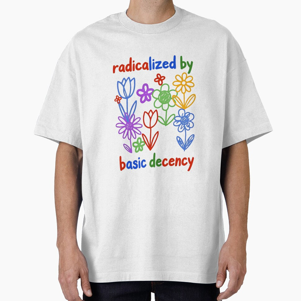 Radicalized By Basic Decency Equality Voice Strength Change by RetroMini2026