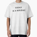 Today Is a Holiday by lifestylegate