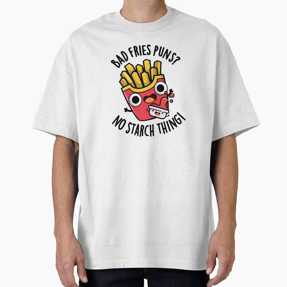 Bad Fries Puns No Starch Thing Funny Food Pun by punnybone