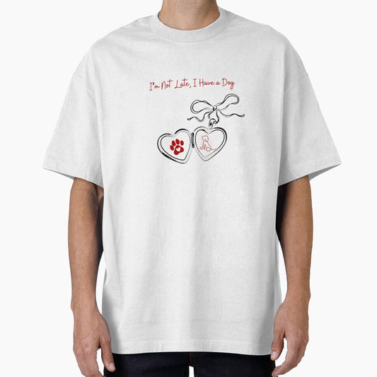 I’m Not Late, I Have a Dog – Funny Dog Lover Gift by MSHobbies