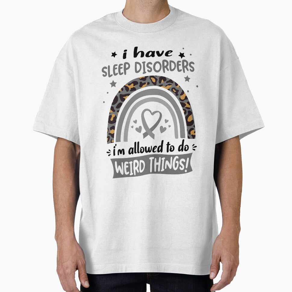 Sleep Disorders Awareness - I have Sleep Disorders i am allowed to do Weird Things! by KirstybShop