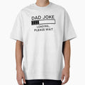 Dad Joke Loading... Please Wait by coolfuntees