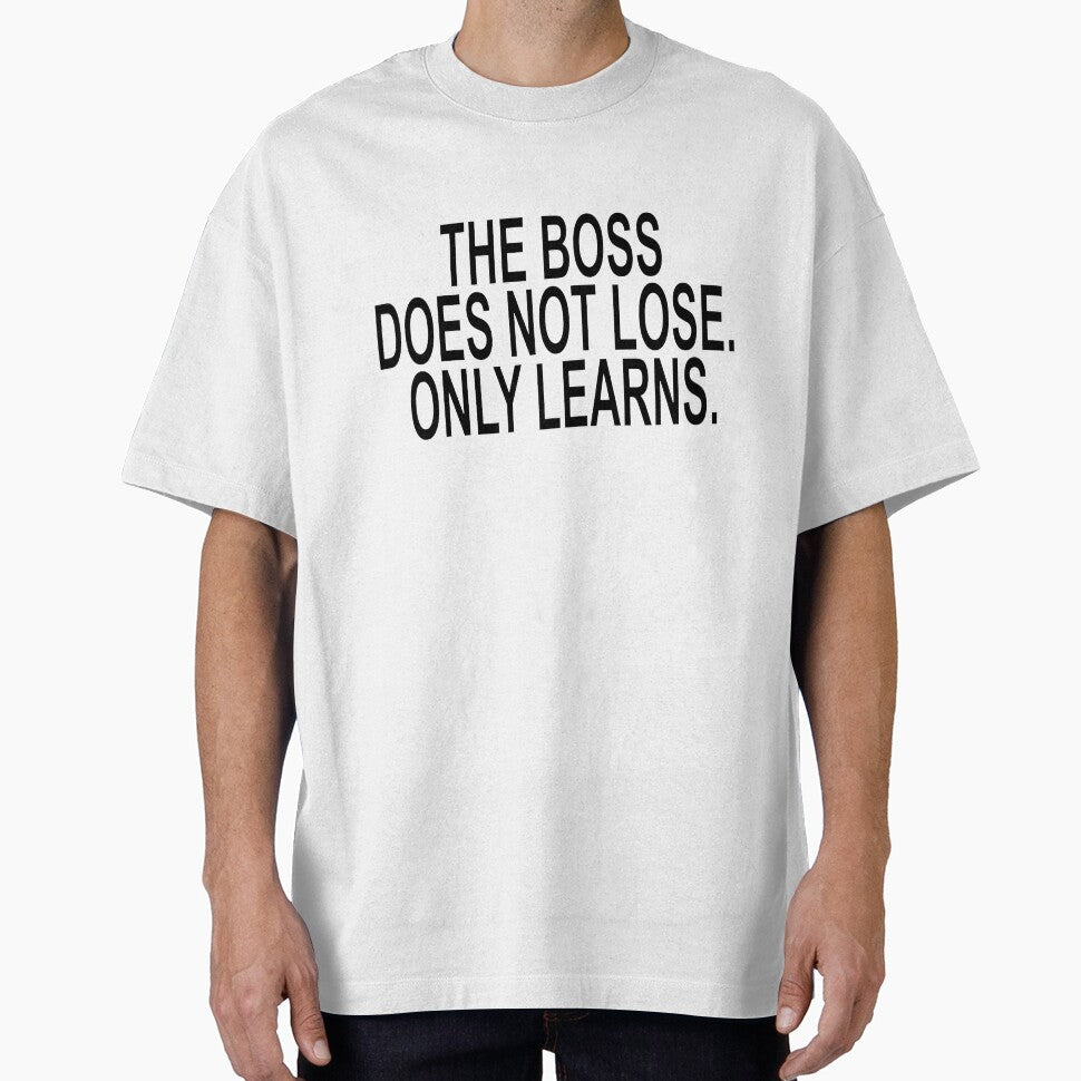 The Boss Does Not Lose Only Learns Funny Quote by ChR-oman