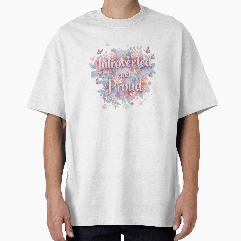 A Pretty Floral Design with the words Introverted and Proud by Soulstar Designs