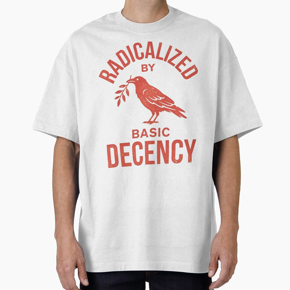 RADICALIZED BY BASIC DECENCY by turkey1200