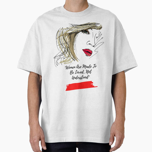 Women Are Made To Be Loved, Not Understood by LondonHouse