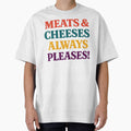 Meats & Cheeses Always Pleases Funny Food Lover Retro Vintage Typography Design by Artbyrome