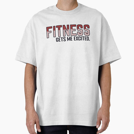 Fitness Gets Me Excited - fitness lovers workout design by cruzzcreation