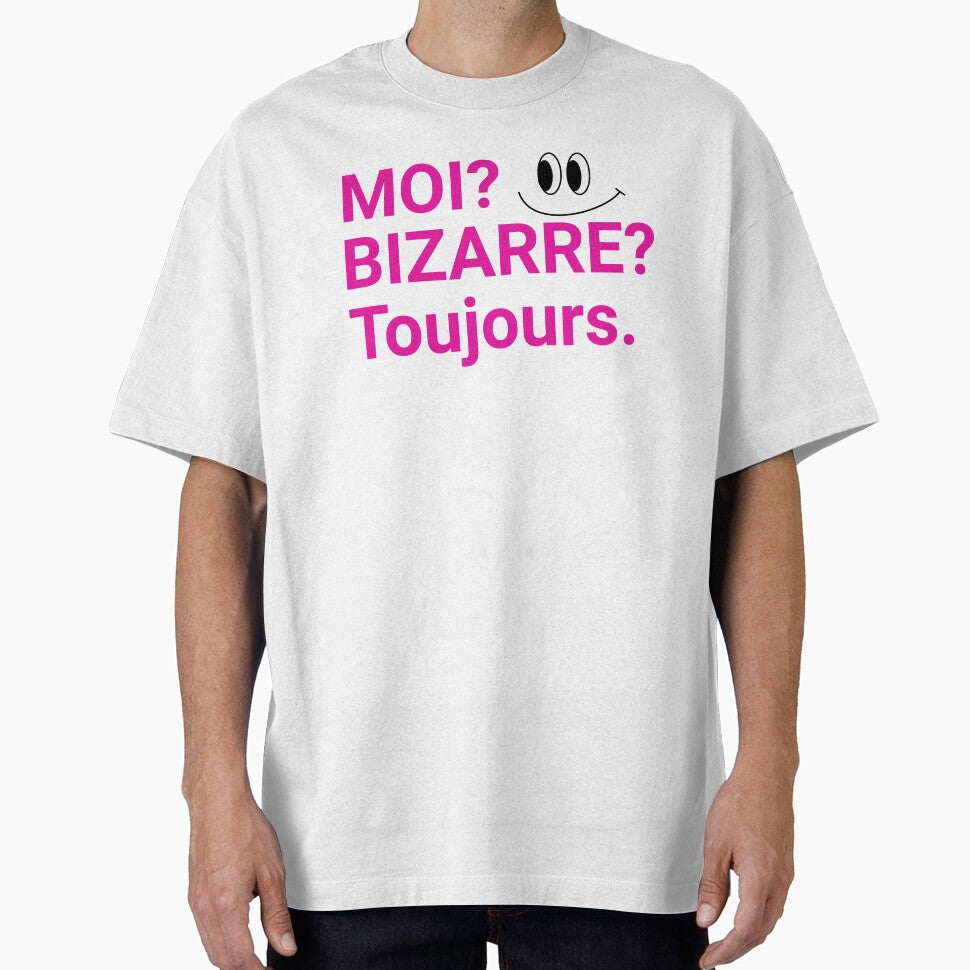 French Saying Moi? Bizarre?Toujours Hot Pink by shudge_art