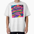 Totally Awesome – Retro 80s Energy by ForeverPrintsOK