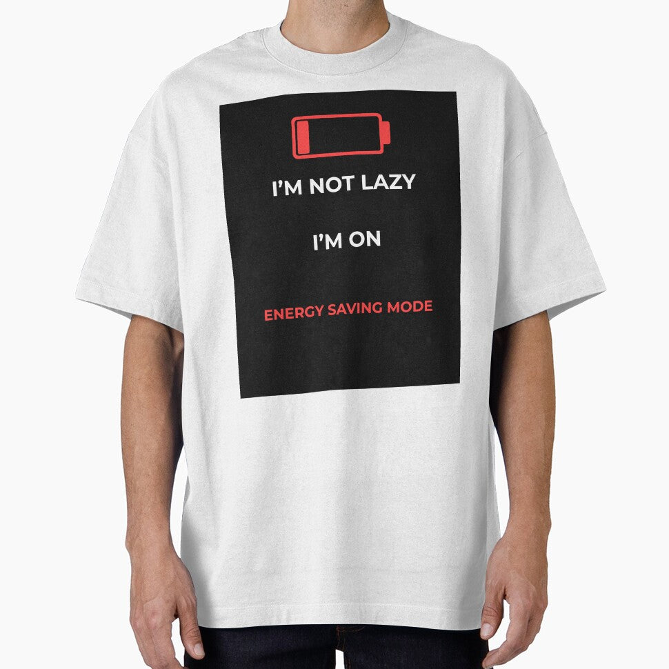 I’m Not Lazy I’m On Energy Saving Mode Funny by stepire