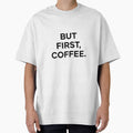 But First Coffee Design | Funny Coffee Lover Art for Mugs & Apparel by Aisha Creates