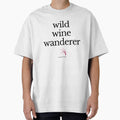 Wine quote wild wine wanderer by wineandwords
