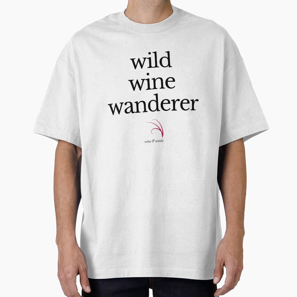 Wine quote wild wine wanderer by wineandwords