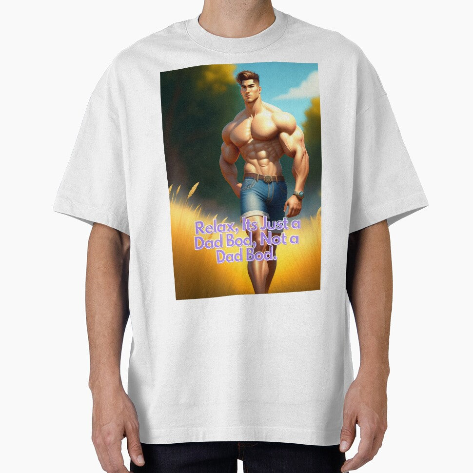 Relax, Its Just a Dad Bod, Not a Dad Bod by Deadlyhal