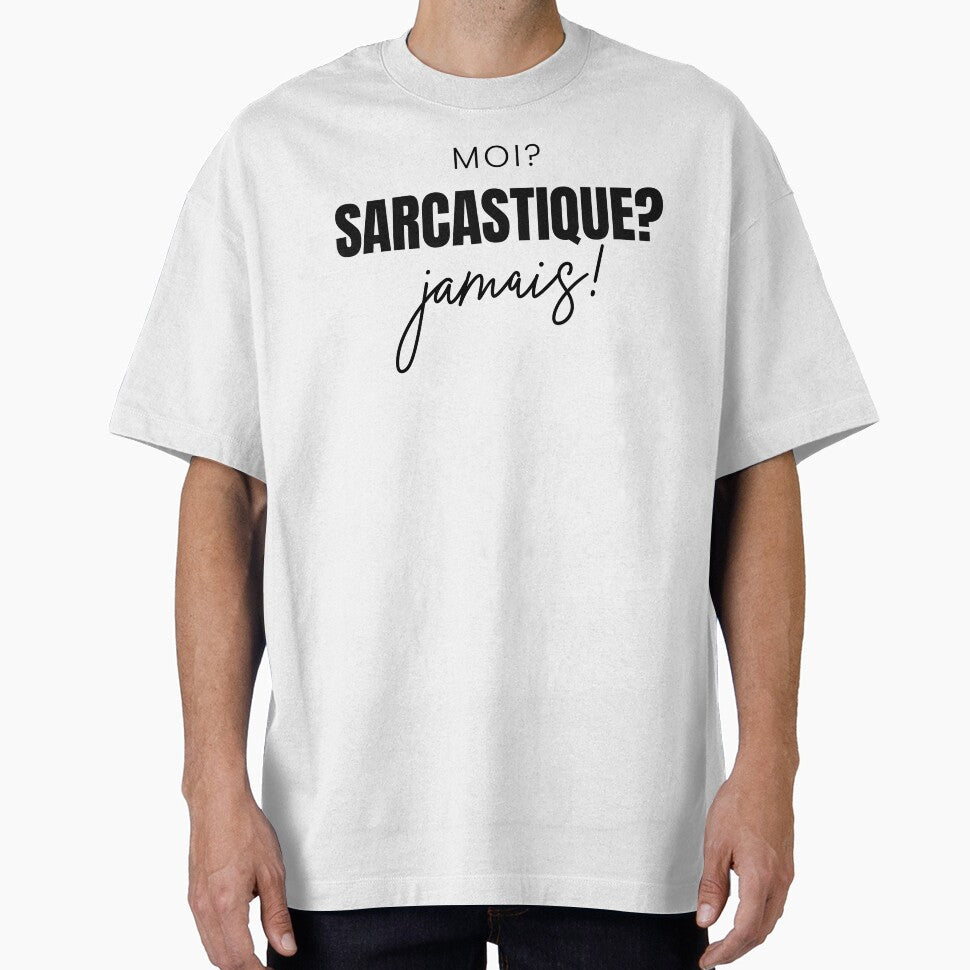 French Saying Moi? SARCASTIQUE? Jamais by shudge_art
