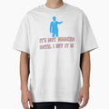 It’s Not Broken Until I Say It Is – Funny Sarcastic Quote Design | Humor, Attitude, Bold Statement Graphic by Anasalseady