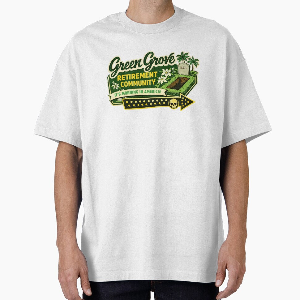 Funny Retirement Community Dark Humor Green Grove by The Junto Shop