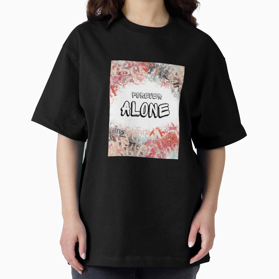 Forever alone shirt by Alviseller