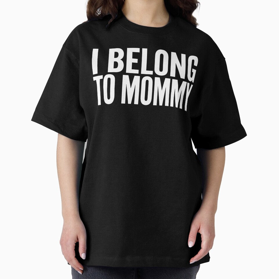 Bold I Belong To Mommy Typography Artwork for Mommy and Me Outfits Baby Shower Gifts and Loving Mom Life Fans by NADIASHOP86