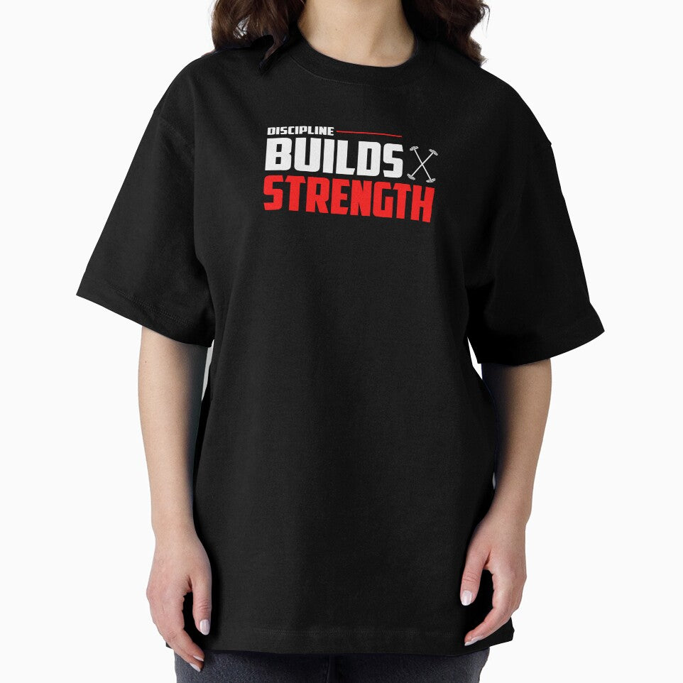 Discipline Builds Strength by TheFineShirt