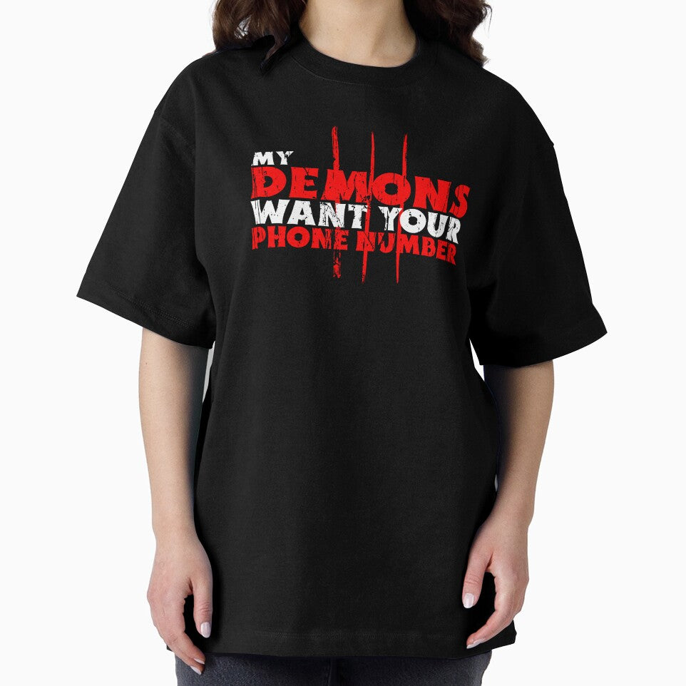 My Demons Want Your Phone Number Funny Dark Humor Shirt by SilentBreakdown