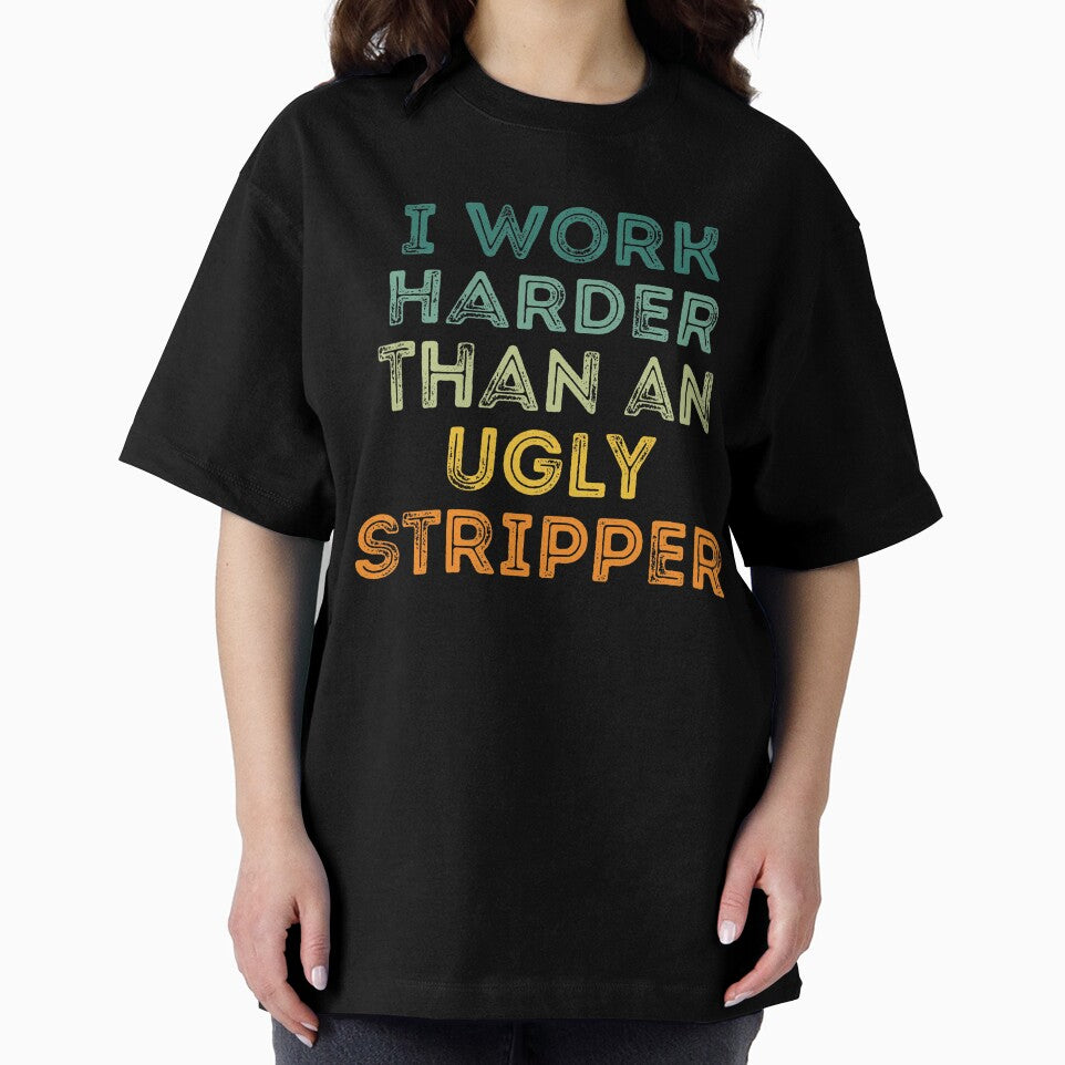 Vintage Offensive adult humor I Work Harder Gift Funny by pretty4u